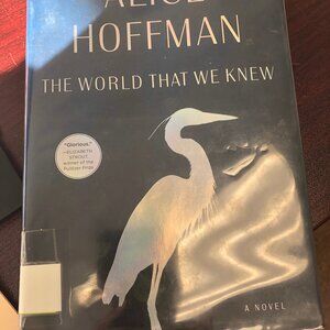 Alice Hoffman “The World That We Knew!” Book